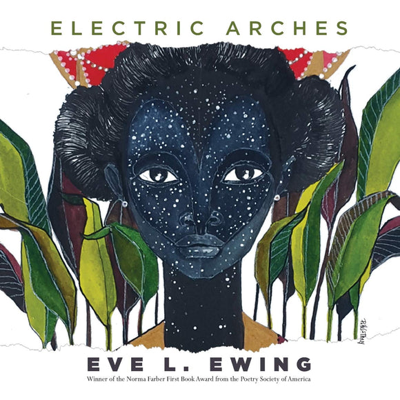Electric Arches | Eve L. Ewing
