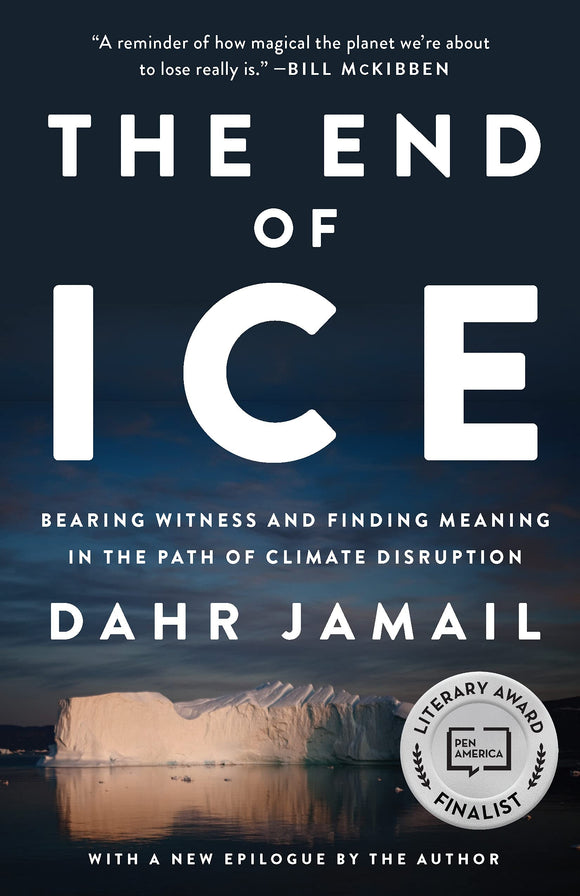 The End of Ice | Dahr Jamail