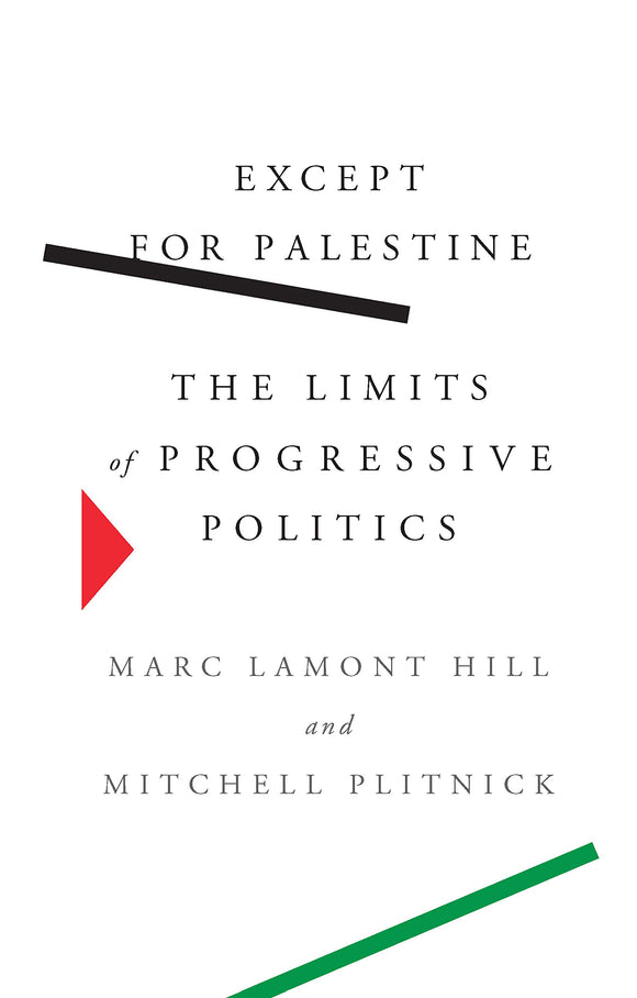 Except for Palestine | Marc Lamont Hill & Mitchell Plitnick