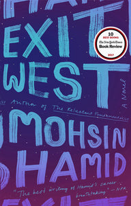 Exit West | Mohsin Hamid