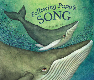 Following Papa's Song | Gianna Marino