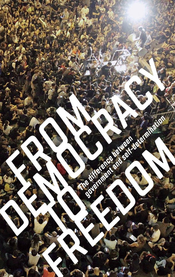 From Democracy to Freedom: The Difference Between Government and Self-Determination | CrimethInc. Ex-Workers' Collective