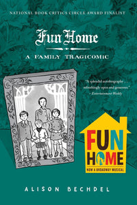 Fun Home: A Family Tragicomic | Alison Bechdel