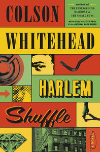 Harlem Shuffle | Colson Whitehead