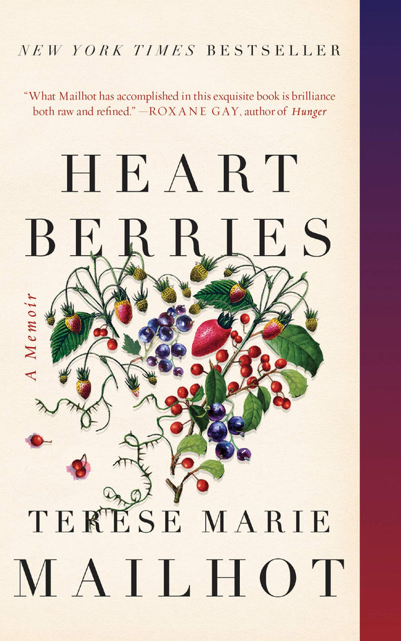 Heart Berries: A Memoir | Terese Marie Mailhot