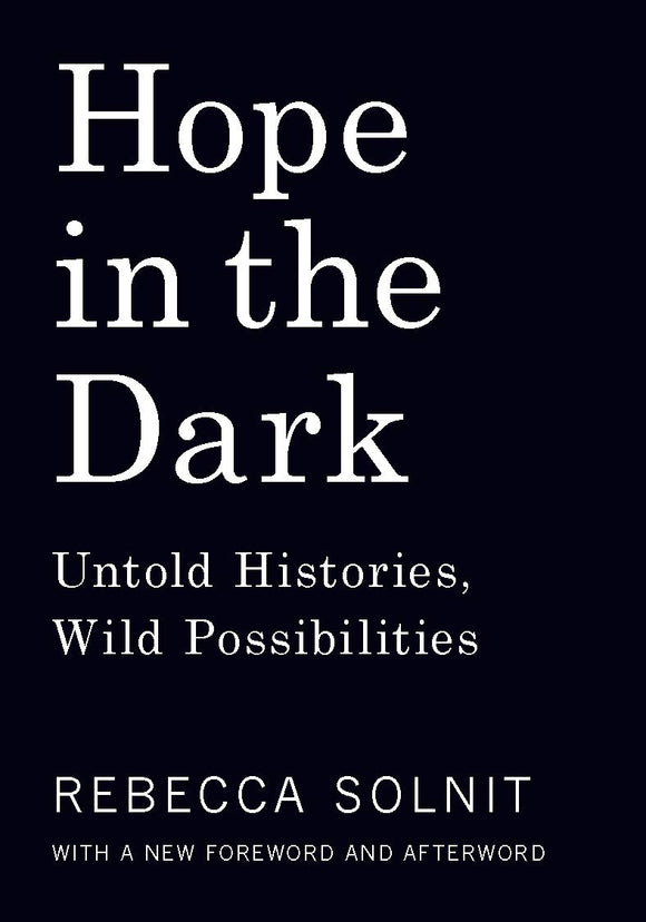 Hope in the Dark | Rebecca Solnit