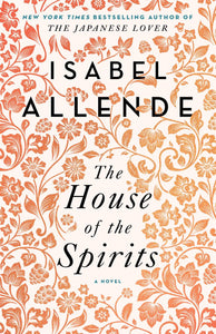 The House of the Spirits | Isabel Allende
