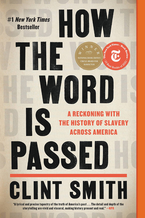 How the Word Is Passed: A Reckoning with the History of Slavery Across America | Clint Smith