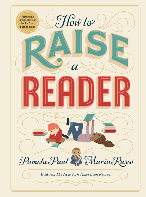 How to Raise a Reader | Pamela Paul & Maria Russo