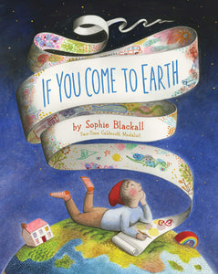 If You Come to Earth | Sophie Blackall