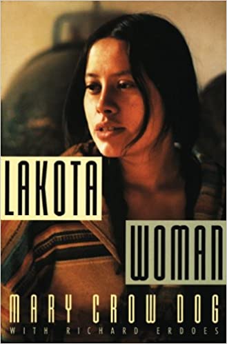 Lakota Woman | Mary Crow Dog (aka Mary Brave Bird)