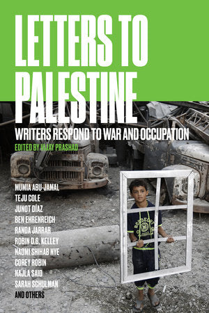 Letters to Palestine | Vijay Prashad, ed.
