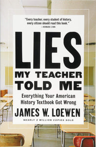 Lies My Teacher Told Me | James W. Loewen (Hardcover)