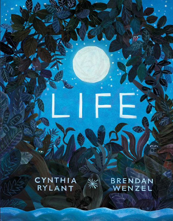 Life | Cynthia Ryland & Brendan Wenzel