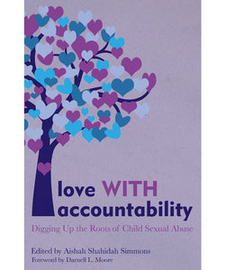 Love WITH Accountability | Aishah Shahidah Simmons, ed.