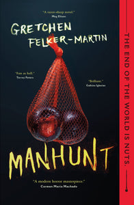 Manhunt | Gretchen Felker-Martin