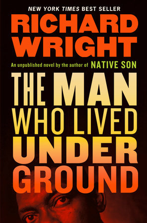 The Man Who Lived Underground | Richard Wright