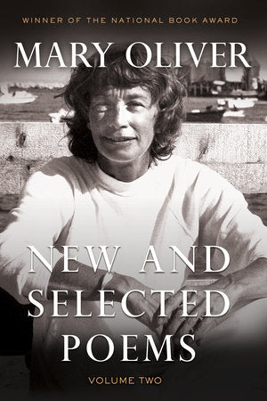 New and Selected Poems, Volume Two | Mary Oliver