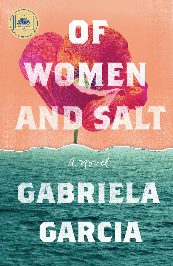 Of Women and Salt | Gabriela Garcia