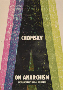 On Anarchism | Noam Chomsky