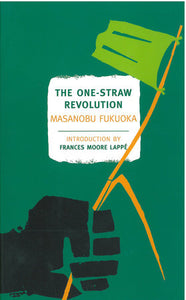 The One-Straw Revolution | Masanobu Fukuoka