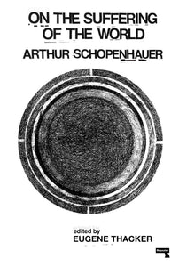 On the Suffering of the World | Arthur Schopenhauer