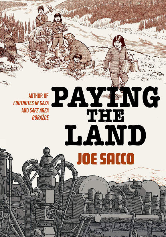 Paying the Land | Joe Sacco
