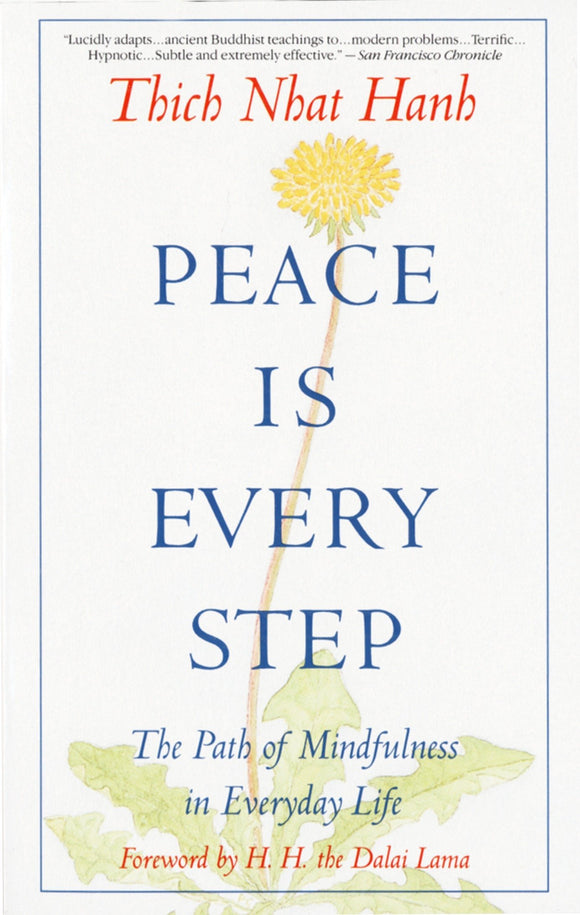 Peace is Every Step | Thich Nhat Hanh