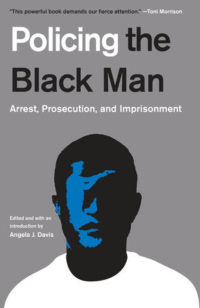Policing the Black Man | Angela J. Davis, ed.