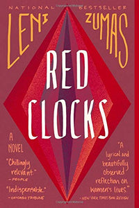 Red Clocks | Leni Zumas