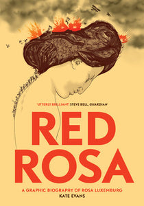 Red Rosa | Kate Evans