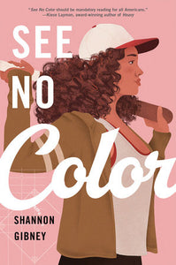 See No Color | Shannon Gibney