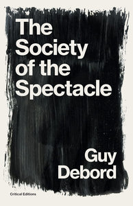 The Society of the Spectacle | Guy Debord