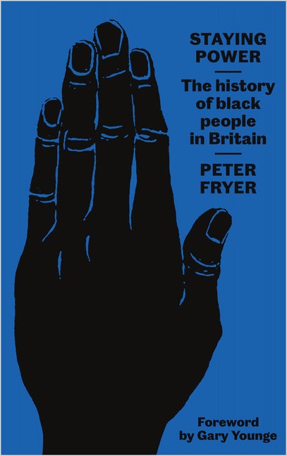 Staying Power: The History of Black People in Britain | Peter Fryer