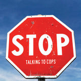 "Talking to Cops" Sticker