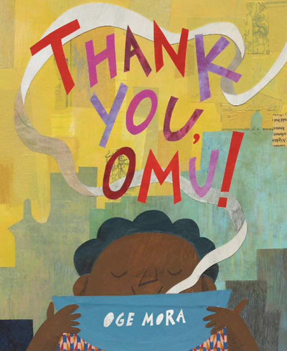 Thank You, Omu! | Oge Mora