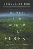 The Word for World is Forest | Ursula K. Le Guin