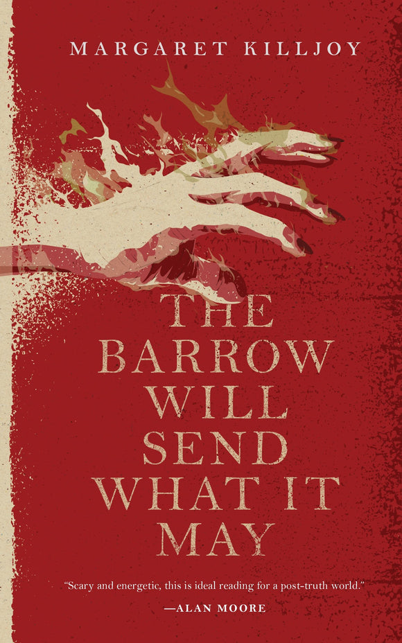 The Barrow Will Send What It May (Danielle Cain #2) | Margaret Killjoy