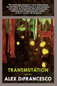 Transmutation | Alex DiFrancesco