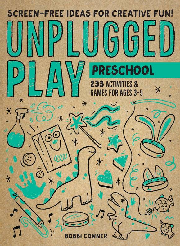 Unplugged Play: Preschool | Bobbi Conner