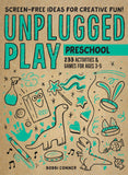 Unplugged Play: Preschool | Bobbi Conner