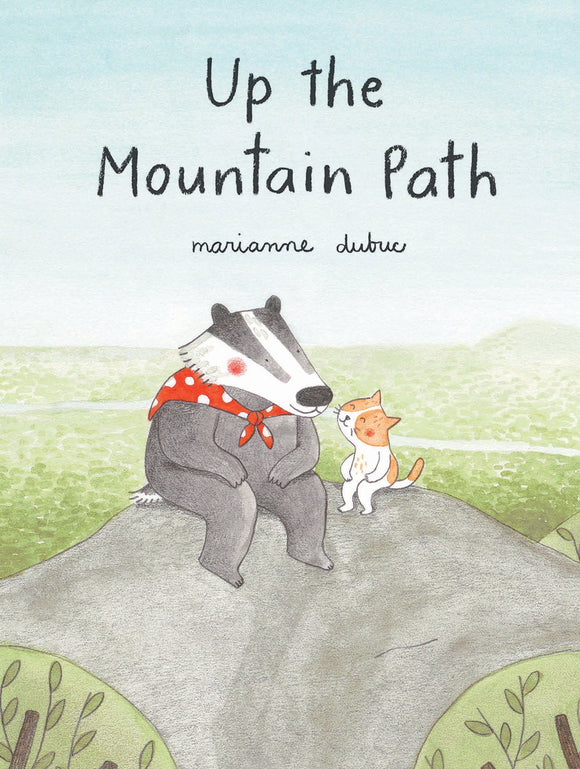 Up the Mountain Path | Marianne Dubuc