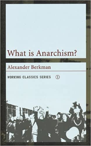 What is Anarchism? | Alexander Berkman