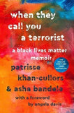 When They Call You a Terrorist | Patrisse Khan-Cullors & asha bandele (Hardcover)