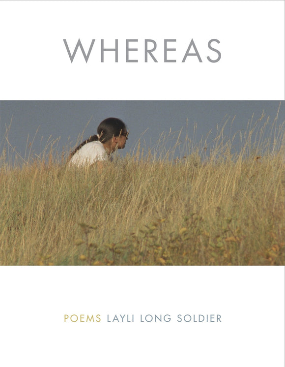 Whereas: Poems | Layli Long Soldier