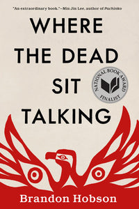 Where the Dead Sit Talking | Brandon Hobson