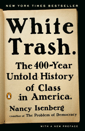 White Trash | Nancy Isenberg