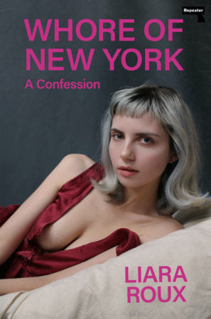 Whore of New York: A Confession | Liara Roux