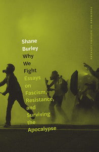 Why We Fight | Shane Burley