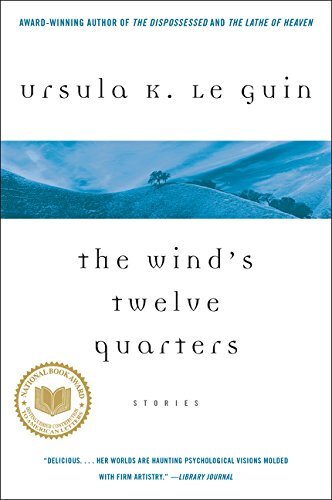 The Wind's Twelve Quarters | Ursula K. Le Guin